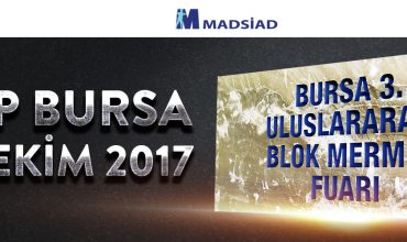BURSA BLOK MERMER FUARI 2017 ‘ye Bizde Katılım Yapacağız